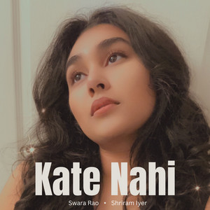 Kate Nahi by Swara Rao